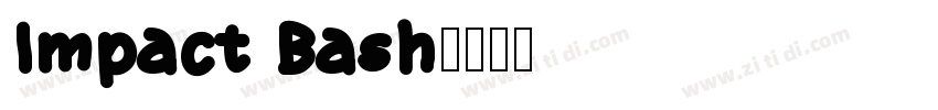 Impact Bash字体转换